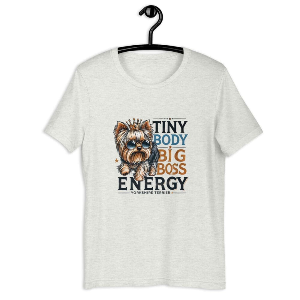 Tiny Body, Big Boss Energy Unisex T-Shirt - Image 7